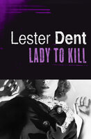 Lady to Kill - Lester Dent