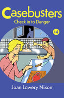 Check in to Danger - Joan Lowery Nixon