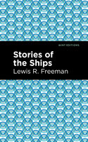 Stories of the Ships - Lewis R. Freeman
