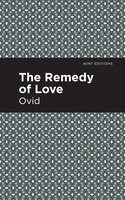 The Remedy of Love - Ovid