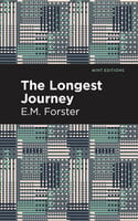 The Longest Journey - E.M. Forster
