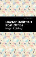 Doctor Dolittle's Post Office - Hugh Lofting