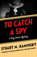 To Catch a Spy - Stuart M. Kaminsky