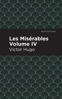 Les Miserables Volume IV - Victor Hugo