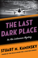 The Last Dark Place - Stuart M. Kaminsky