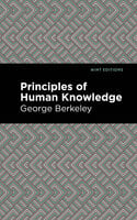 Principles of Human Knowledge - George Berkeley