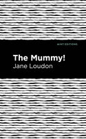 The Mummy! - Jane Loudon