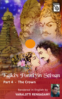 Ponniyin Selvan - The Crown - Part 4 - Varalotti Rengasamy