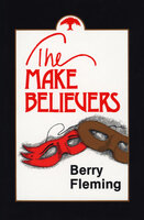 The Make Believers - Berry Fleming