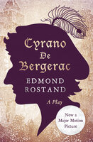 Cyrano De Bergerac: A Play - Edmond Rostand