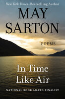 In Time Like Air: Poems - May Sarton