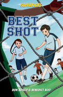 Superkicks: Best Shot - Don Bosco, Benedict Boo