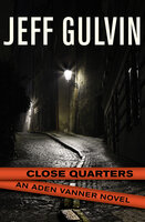 Close Quarters - Jeff Gulvin