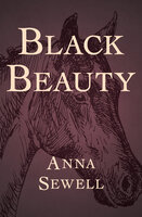 Black Beauty - Anna Sewell