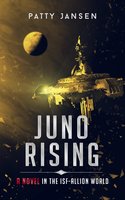 Juno Rising - Patty Jansen