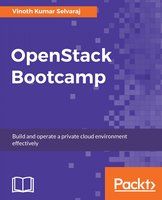 OpenStack Bootcamp: Build and operate a private cloud environment effectively - Vinoth Kumar Selvaraj