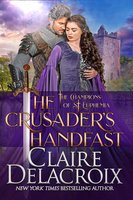 The Crusader's Handfast: A Medieval Romance - Claire Delacroix