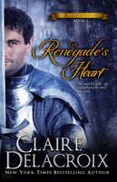 The Renegade's Heart - Claire Delacroix