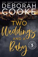 Two Weddings & a Baby - Deborah Cooke