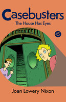 The House Has Eyes - Joan Lowery Nixon