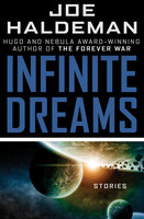 Infinite Dreams: Stories - Joe Haldeman