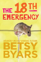 The 18th Emergency - Betsy Byars