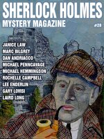 Sherlock Holmes Mystery Magazine #28 - Michael Penncavage, Arthur Conan Doyle, Victoria Weisfeld, Janice Law, Marvin Kaye, Dan Andriacco, Gary Lovisi