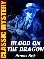 Blood on the Dragon - Norman Firth