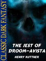 The Jest of Droom-Avista - Henry Kuttner