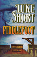 Fiddlefoot - Luke Short