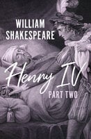 Henry IV Part Two - William Shakespeare