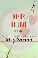 Kinds of Love: A Novel - May Sarton