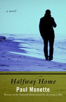Halfway Home: A Novel - Paul Monette