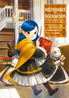 Ascendance of a Bookworm: Part 4 Volume 1 - Miya Kazuki