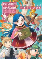Ascendance of a Bookworm: Fanbook 1 - Miya Kazuki