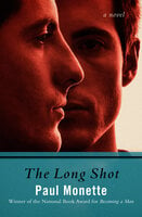 The Long Shot: A Novel - Paul Monette
