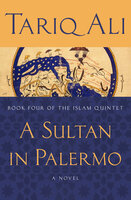 A Sultan in Palermo: A Novel - Tariq Ali