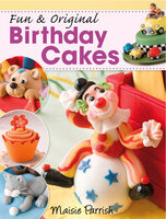 Fun & Original Birthday Cakes - Maisie Parrish