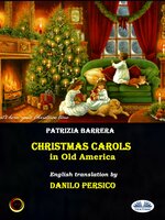 Christmas Carols In Old America - Patrizia Barrera