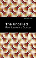 The Uncalled - Paul Laurence Dunbar