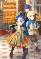 Ascendance of a Bookworm: Part 3 Volume 2 - Miya Kazuki