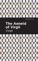 The Aeneid of Virgil - Virgil