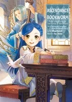 Ascendance of a Bookworm: Part 3 Volume 1 - Miya Kazuki