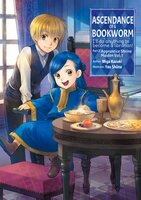Ascendance of a Bookworm: Part 2 Volume 1 - Miya Kazuki