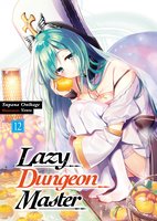 Lazy Dungeon Master: Volume 12 - Supana Onikage