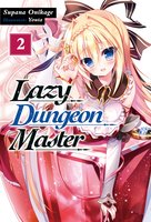 Lazy Dungeon Master: Volume 2 - Supana Onikage