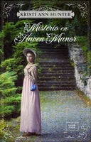 Misterio en Haven Manor - Kristi Ann Hunter