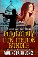 Perilously Fun Fiction Bundle: 2 Novels and 3 Short Stories - Pauline Baird Jones