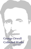 Collected Works - George Orwell