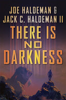 There Is No Darkness - Joe Haldeman, Jack C. Haldeman